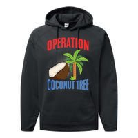 Operation Coconut Tree Kamala Harris Funny Coconut Tree Performance Fleece Hoodie