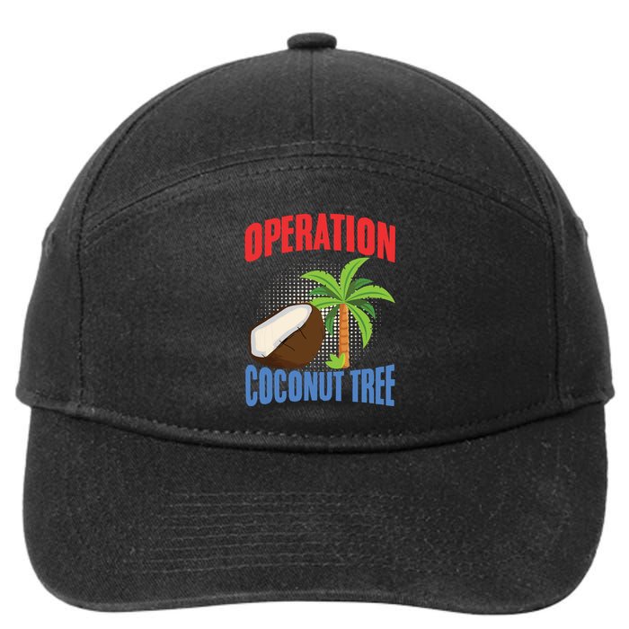 Operation Coconut Tree Kamala Harris Funny Coconut Tree 7-Panel Snapback Hat