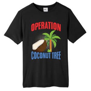 Operation Coconut Tree Kamala Harris Funny Coconut Tree Tall Fusion ChromaSoft Performance T-Shirt