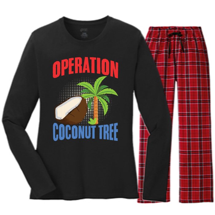 Operation Coconut Tree Kamala Harris Funny Coconut Tree Women's Long Sleeve Flannel Pajama Set 