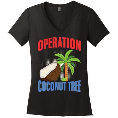 Operation Coconut Tree Kamala Harris Funny Coconut Tree Women's V-Neck T-Shirt