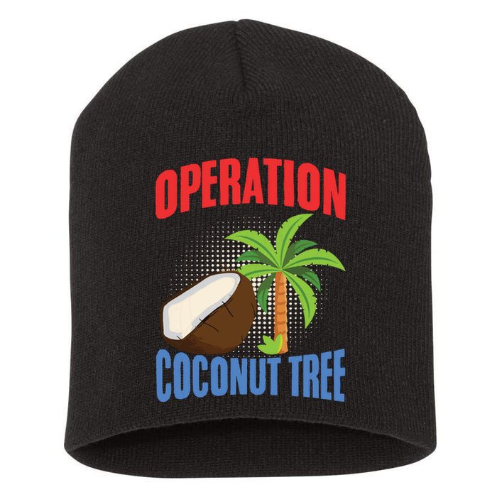 Operation Coconut Tree Kamala Harris Funny Coconut Tree Short Acrylic Beanie