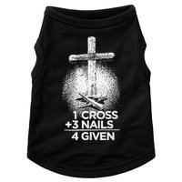 One Cross Three Nails Forgiven Cross Christian Faith Doggie Tank