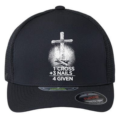 One Cross Three Nails Forgiven Cross Christian Faith Flexfit Unipanel Trucker Cap