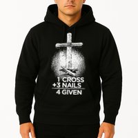 One Cross Three Nails Forgiven Cross Christian Faith Hoodie