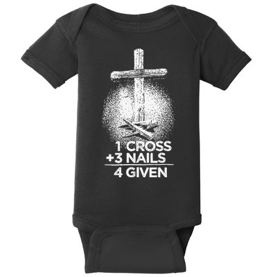 One Cross Three Nails Forgiven Cross Christian Faith Baby Bodysuit