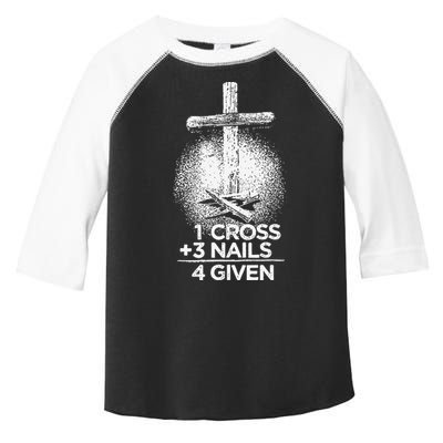 One Cross Three Nails Forgiven Cross Christian Faith Toddler Fine Jersey T-Shirt