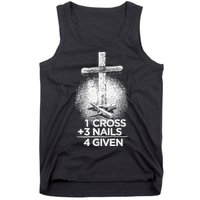 One Cross Three Nails Forgiven Cross Christian Faith Tank Top