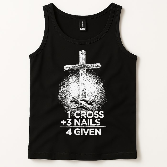One Cross Three Nails Forgiven Cross Christian Faith Tank Top