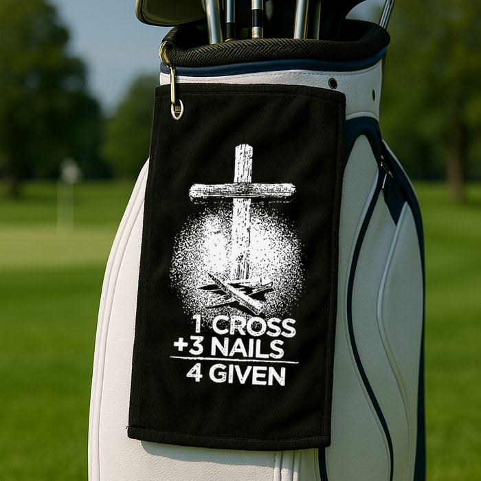 One Cross Three Nails Forgiven Cross Christian Faith Golf Towel