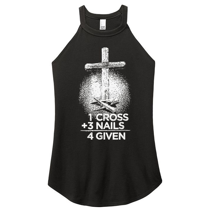 One Cross Three Nails Forgiven Cross Christian Faith Women's Perfect Tri Rocker Tank