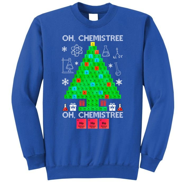 Oh Chemist Tree Chemistree Funny Science Chemistry Christmas Gift Tall Sweatshirt