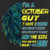 October Birthday Guy Has 3 Sides Sweet Funny Crazy  Cool Comfort Performance Bucket Hat
