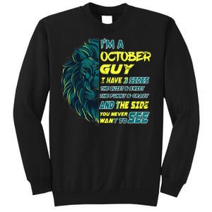 October Birthday Guy Has 3 Sides Sweet Funny Crazy  Sweatshirt