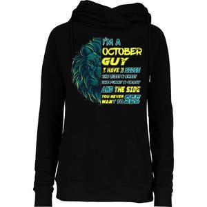 October Birthday Guy Has 3 Sides Sweet Funny Crazy  Womens Funnel Neck Pullover Hood