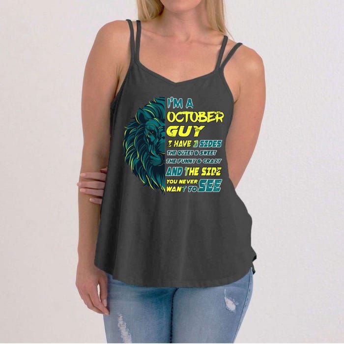 October Birthday Guy Has 3 Sides Sweet Funny Crazy  Women's Strappy Tank