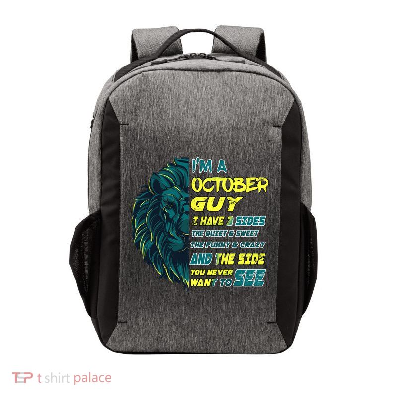 October Birthday Guy Has 3 Sides Sweet Funny Crazy  Vector Backpack