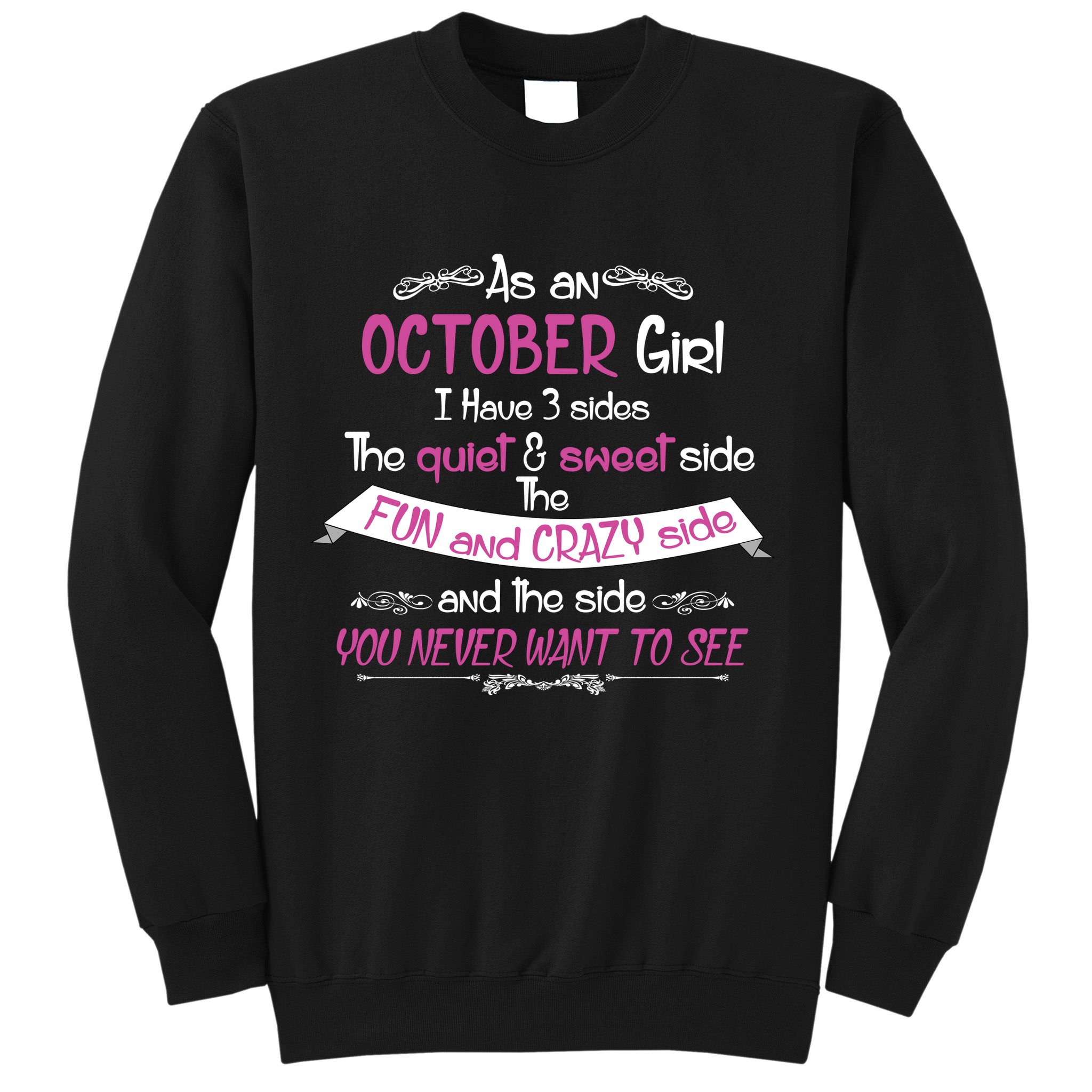 October Girl Sweet But Crazy Funny Birthday Sweatshirt