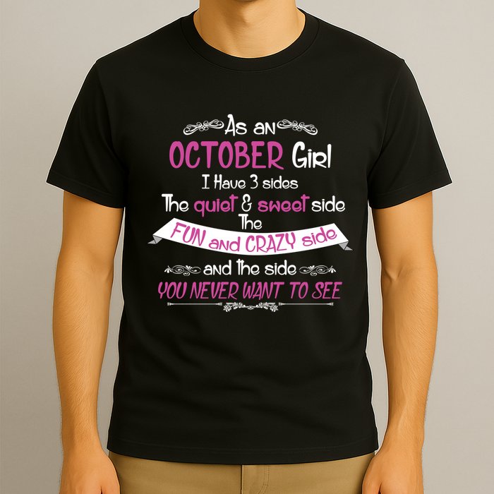 October Girl Sweet But Crazy Funny Birthday T-Shirt