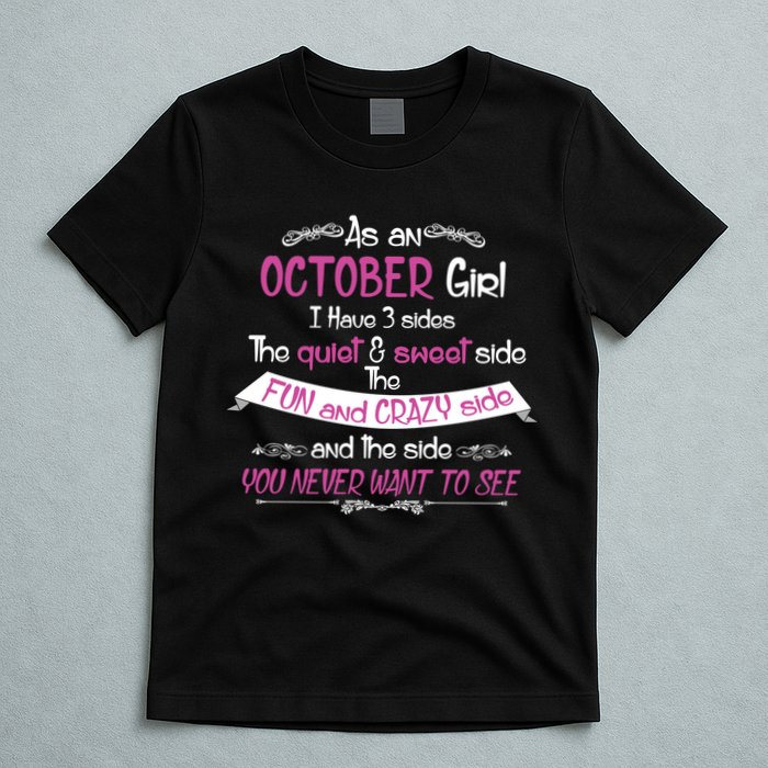 October Girl Sweet But Crazy Funny Birthday T-Shirt