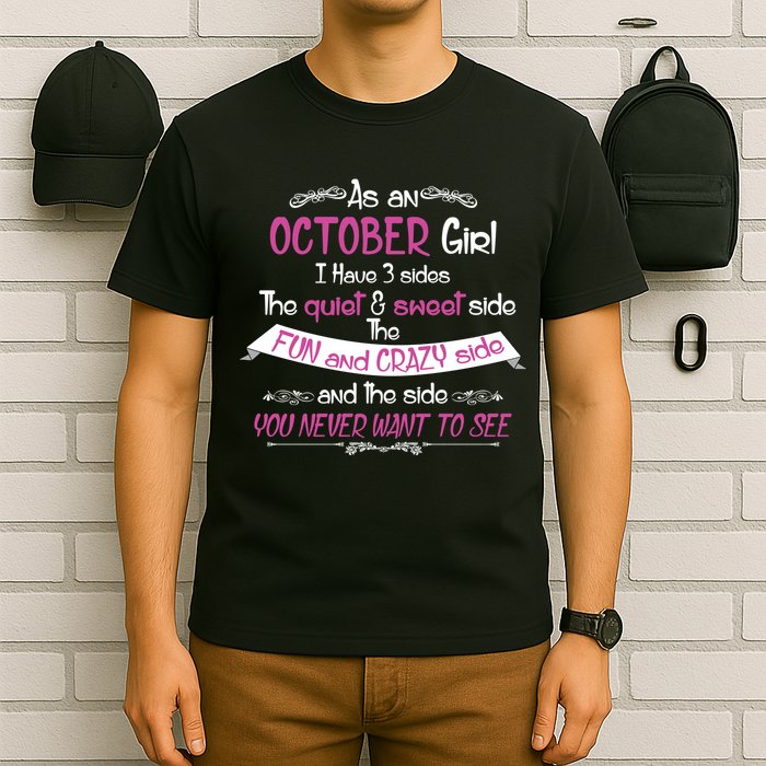 October Girl Sweet But Crazy Funny Birthday T-Shirt