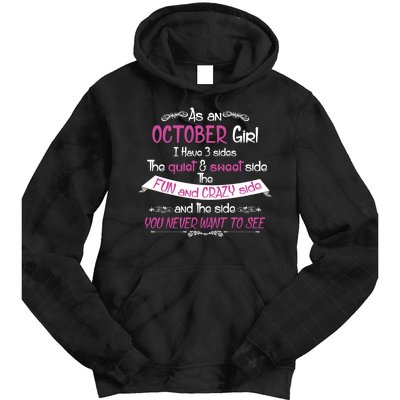 October Girl Sweet But Crazy Funny Birthday Tie Dye Hoodie