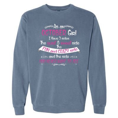 October Girl Sweet But Crazy Funny Birthday Garment-Dyed Sweatshirt