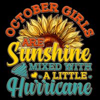 October Girls Are Sunshine Mixed With A Little Hurricane Sunflower Birthday Long Sleeve Shirt