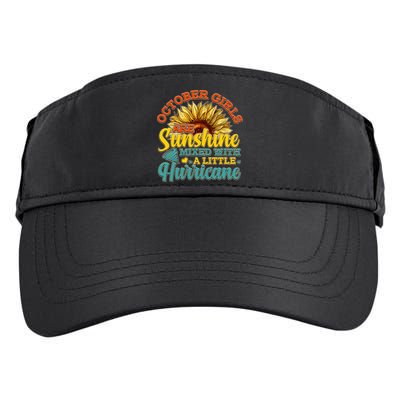 October Girls Are Sunshine Mixed With A Little Hurricane Sunflower Birthday Adult Drive Performance Visor