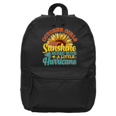 October Girls Are Sunshine Mixed With A Little Hurricane Sunflower Birthday 16 in Basic Backpack