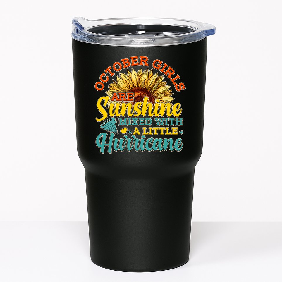 October Girls Are Sunshine Mixed With A Little Hurricane Sunflower Birthday Tumbler