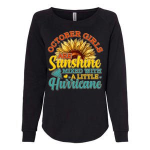 October Girls Are Sunshine Mixed With A Little Hurricane Sunflower Birthday Womens California Wash Sweatshirt