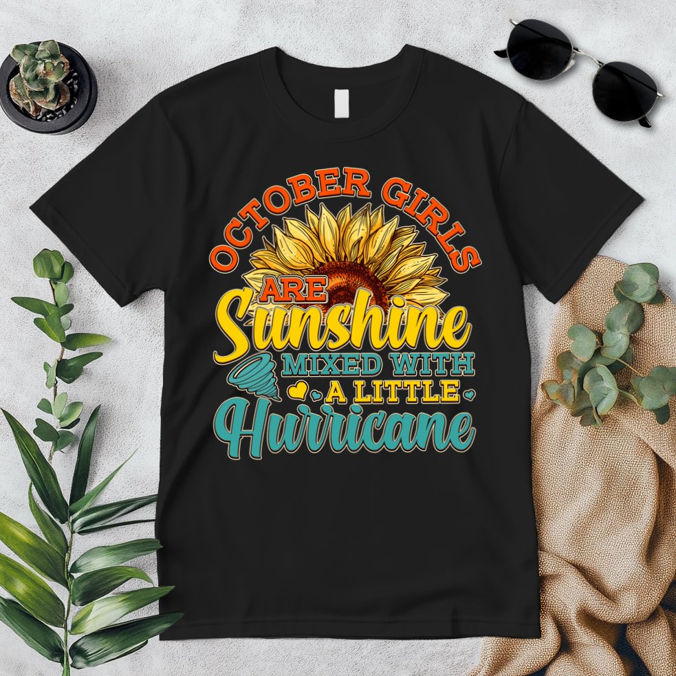 October Girls Are Sunshine Mixed With A Little Hurricane Sunflower Birthday Premium T-Shirt