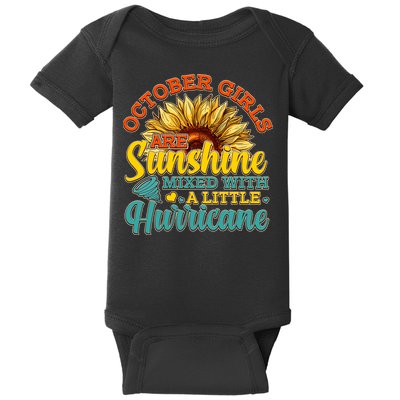 October Girls Are Sunshine Mixed With A Little Hurricane Sunflower Birthday Baby Bodysuit