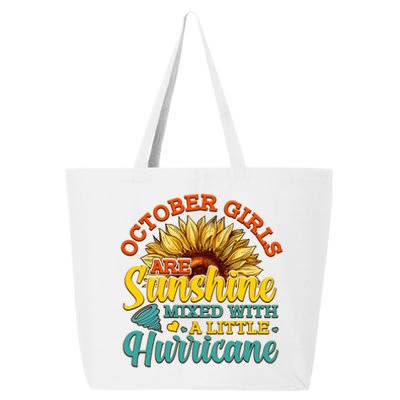 October Girls Are Sunshine Mixed With A Little Hurricane Sunflower Birthday 25L Jumbo Tote