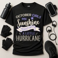October Girls Are Sunshine Mixed With Hurricane Performance Shirt