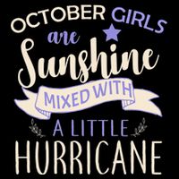 October Girls Are Sunshine Mixed With Hurricane Performance Shirt
