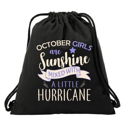 October Girls Are Sunshine Mixed With Hurricane Drawstring Bag