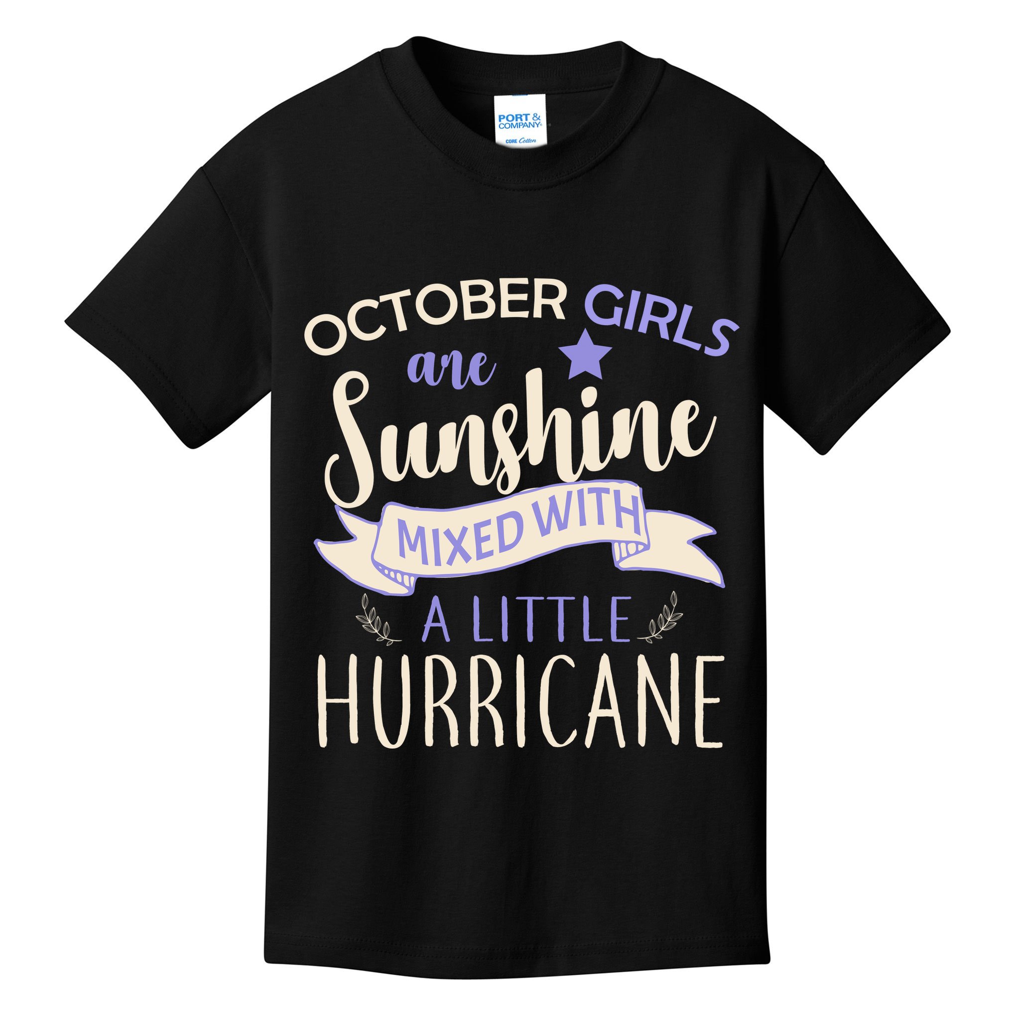 October Girls Are Sunshine Mixed With Hurricane Kids T-Shirt