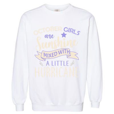 October Girls Are Sunshine Mixed With Hurricane Garment-Dyed Sweatshirt