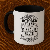 October Woman Funny Birthday Mug