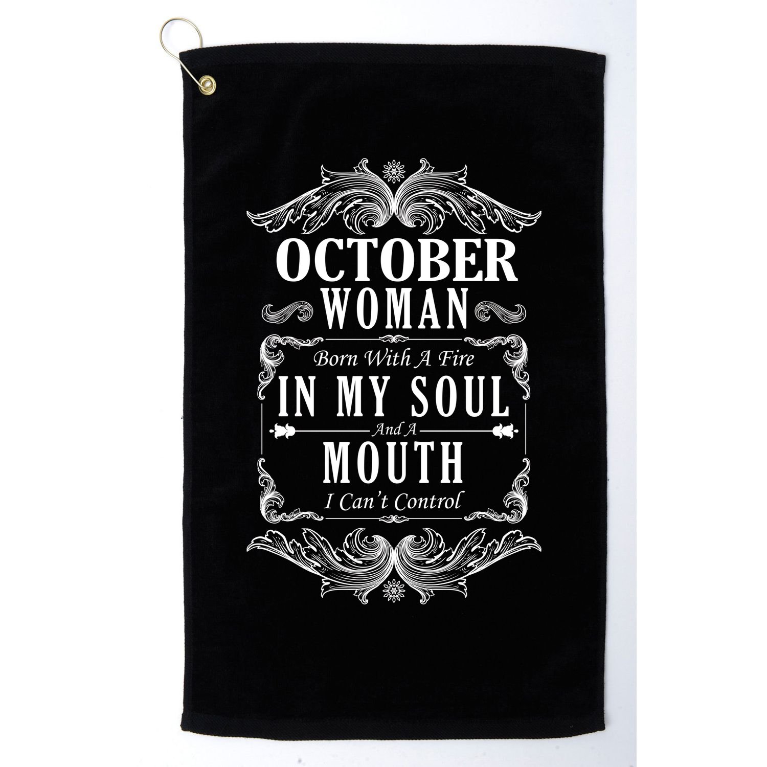 October Woman Funny Birthday Golf Towel