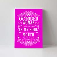 October Woman Funny Birthday Canvas