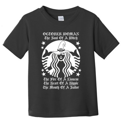 October Woman Soul Of A Witch Fire Of Lioness Toddler T-Shirt