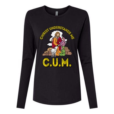 Original Christ Understands Me CUM Womens Cotton Relaxed Long Sleeve T-Shirt