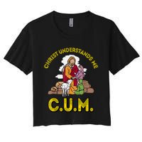 Original Christ Understands Me CUM Women's Crop Top Tee