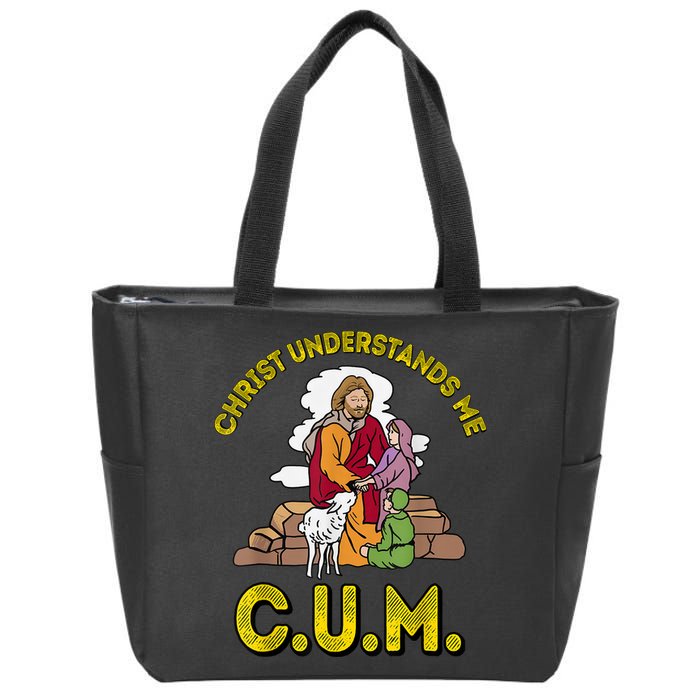 Original Christ Understands Me CUM Zip Tote Bag