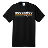 Oceanside California Vintage 70S 80S Retro Style Tall T-Shirt