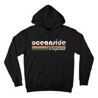 Oceanside California Vintage 70S 80S Retro Style Tall Hoodie