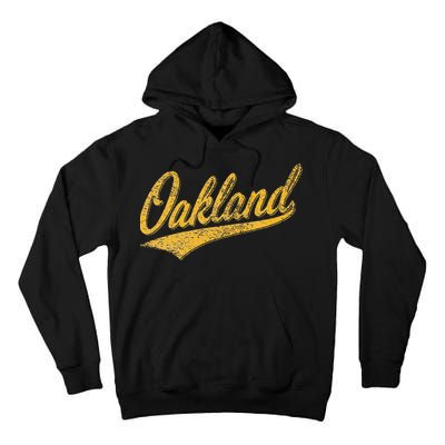 OAKLAND CALIFORNIA VARSITY SCRIPT CLASSIC SPORT JERSEY STYLE Tall Hoodie